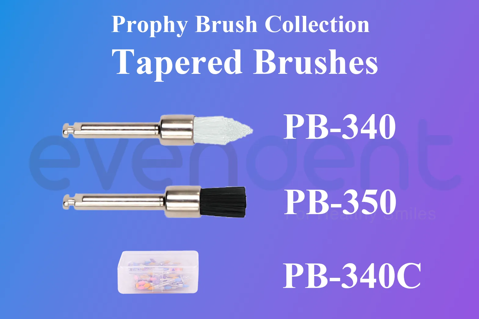 Prophy Brush Tapered Brushes (PB-340, PB-340C, PB-350)
