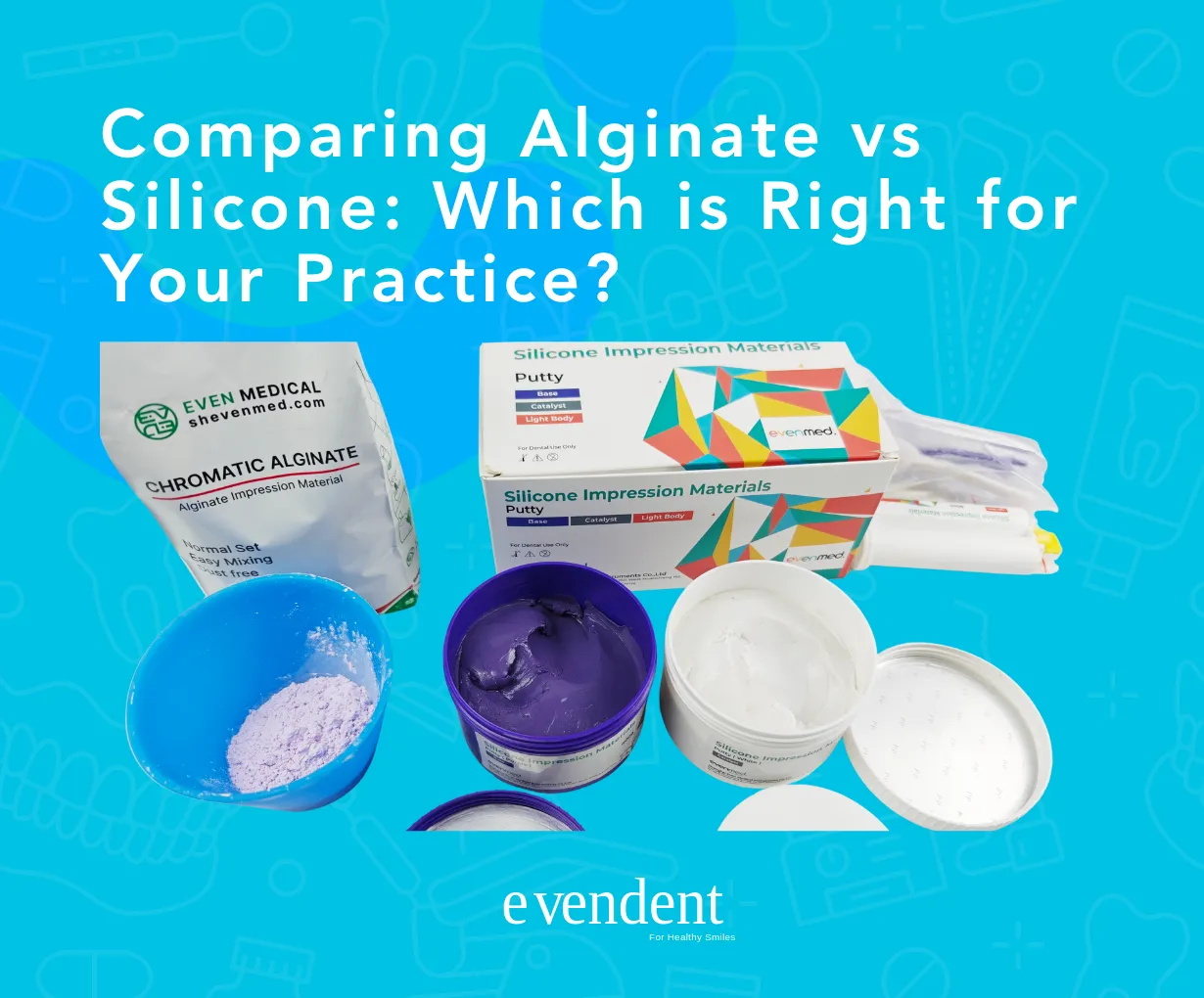 Comparing Alginate vs Silicone Which is Right for Your Practice