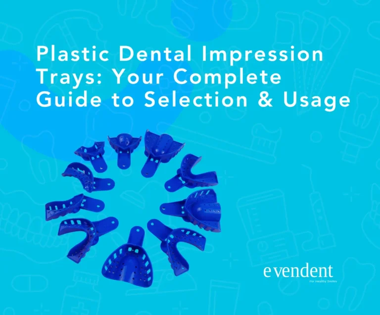 Plastic Dental Impression Trays Your Complete Guide to Selection Usage