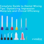 Complete Guide to Dental Mixing Tips Optimizing Impression Materials and Clinical Efficiency