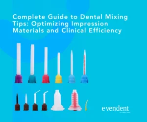 Complete Guide to Dental Mixing Tips Optimizing Impression Materials and Clinical Efficiency