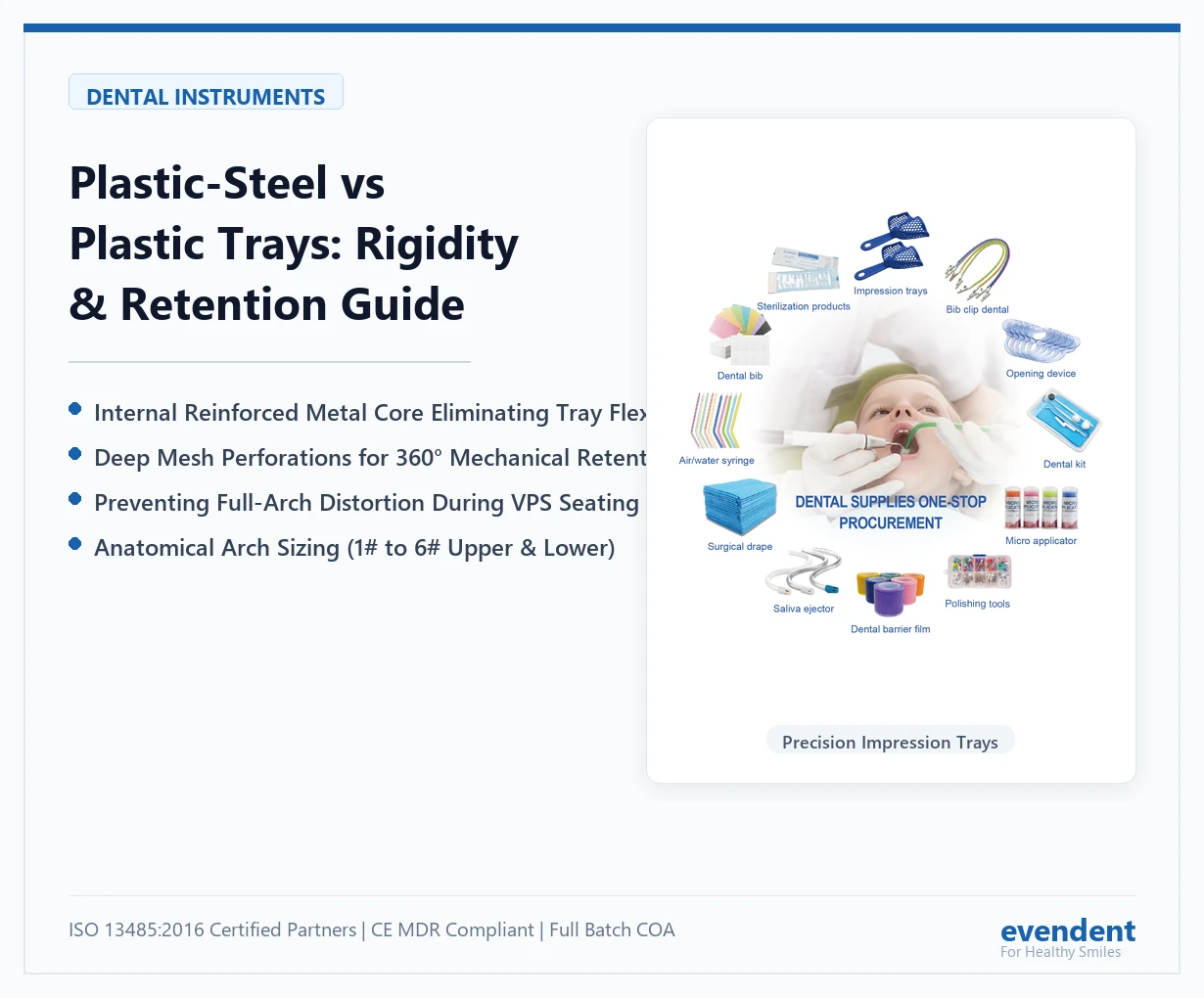 EvenDent plastic steel vs plastic dental impression trays rigidity and mechanical retention guide